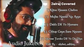 Top 5 Old Cover Song | Jalraj | Best Song Collection | Love Mashup💞 | Jalraj Mashup | Akshat Editing