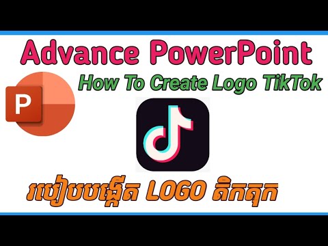 Advance PowerPoint | How to create Logo TikTok  | របៀបបង្កើត Logo TikTok |