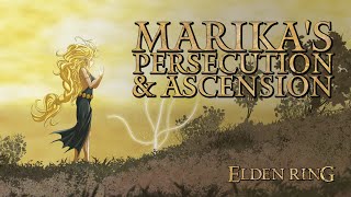 Elden Ring Lore - Marika's Persecution & Ascension