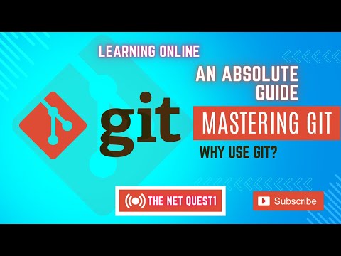 Mastering Git - An Absolute Guide | Why Use Git?