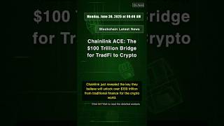 🧐👉 Chainlink ACE: The $100 Trillion Bridge for TradFi to Crypto
