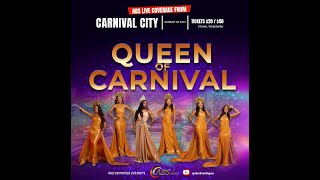 QUEEN OF CARNIVAL 2025, LIVE FROM CARNIVAL CITY, ST. JOHN'S. (SUNDAY 20th JULY 2025)