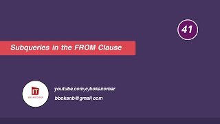 41 Subqueries in the FROM clause