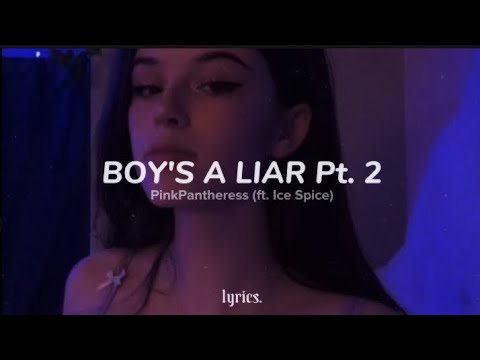 PinkPantheress - Boy's Liar Pt. 2 (ft. Ice Spice) (Lyrics)