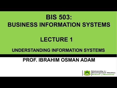 BIS 503: Business Information Systems_L1-Information Systems in Global Business Today