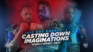 CASTING DOWN IMAGINATIONS | EPISODE 426