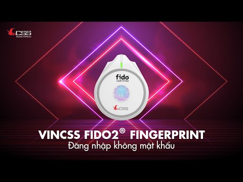 Ra mắt khoá xác thực mạnh không mật khẩu VinCSS FIDO2® Fingerprint