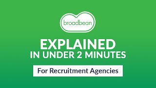 EXPLAINED | Broadbean Technology for Recruitment Agencies