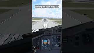 Landing the @FlyJSimXP Q4XP at KIAH. #xplane12 #rtx4090 #dash8