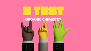 3 important tests in organic chemistry you must know🔥