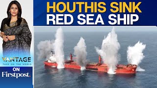 Houthi Rebels Release Shocking Video of Attack on Cargo Ship in Red Sea | Vantage with Palki Sharma