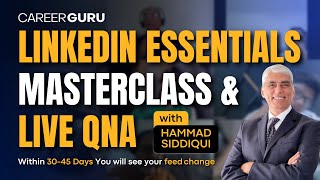 LinkedIn Masterclass + Live QnA with Hammad Siddiqui | Career Guru