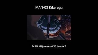 Kikeroga Scenes (GQuuuuuuX)