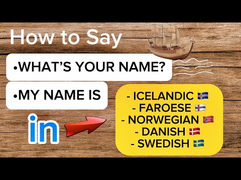 How to Ask 'What's Your Name?' and Answer 'My Name Is...' in 5 North Germanic Languages
