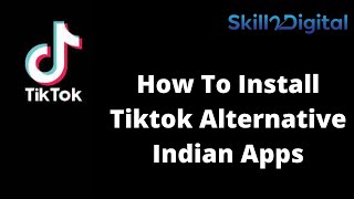 How To Install Tiktok Alternative Indian Apps | Tik tok 4 best alternative indian apps