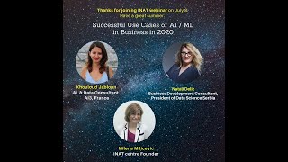 Successful Use Cases of AI / ML in Business in 2020 / INAT webinar on July 8