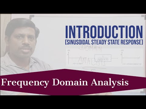 Introduction to Frequency Domain Analysis | Lecture 1 | Frequency Domain Analysis