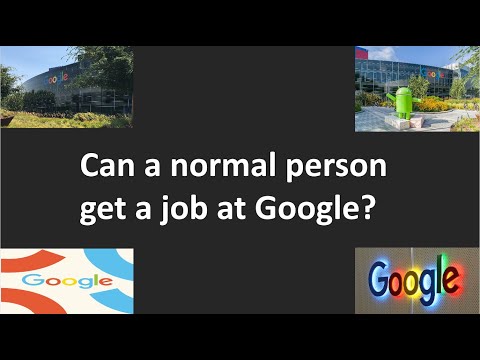 Can a normal person get a job at Google for beginners?