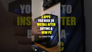 here's 3 apps you should install on a new pc! #newpc #newpcbuild #pctips #windowstips