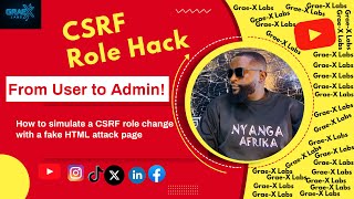 CSRF Attack Demo - How I Changed My Role to Admin Without Logging In | Web Exploits Series #3
