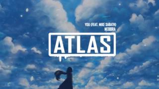 Nebbra - You (Feat. Mike Sabath)