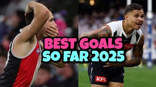 BEST AFL GOALS SO FAR 2025