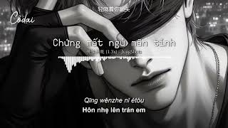 [Vietsub + Pinyin] Chứng mất ngủ mãn tính (1.3x) - JuggShots / 慢性失眠 - JuggShots