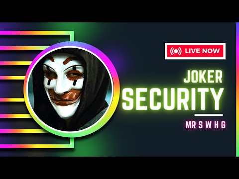 JOKER Security Mr SWHG