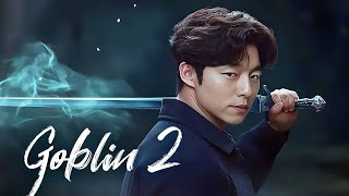 Goblin Season 2 | Concept Trailer