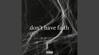 don't have faith