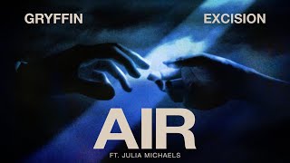 Gryffin x Excision - Air ft. Julia Michaels [OFFICIAL VISUALIZER]
