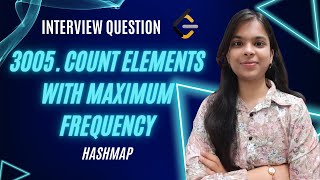 3005. Count Elements With Maximum Frequency | O(3n) | O(2n) | O(n) | Leetcode