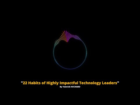 22 Habits of Highly Impactful Technology Leaders