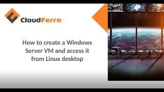 CloudFerro tutorial: How to create a Windows VM and access it from Linux desktop