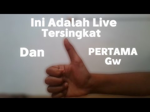 Ini Adalah Live Tersingkat Dan Pertama Di Channel Ini!