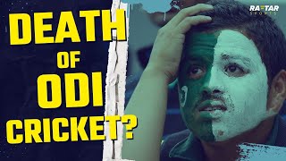 The End of ODI Cricket? | The Rise of T20 and the Fall of ODIs Cricket | Raftar Sports