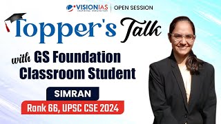 Topper’s Talk | Simran | AIR 66 | UPSC CSE 2024 | Classroom Foundation Course