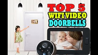 Top 5 Wireless WIFI Video Doorbells Of 2023