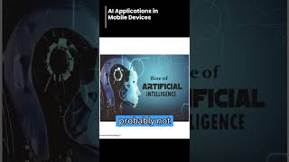 AI Applications in Mobile Devices