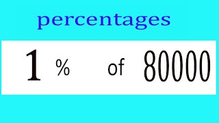 Percentages     1      Percentage(%)    of    80000