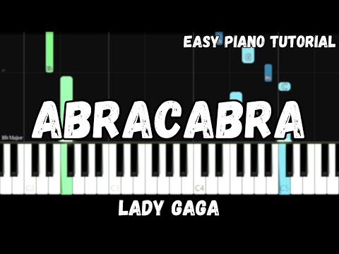 Lady Gaga - Abracadabra (Easy Piano Tutorial)