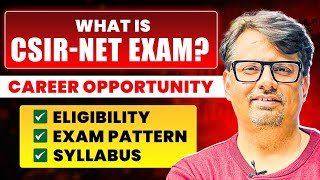 What is CSIR NET EXAM ? | Career Opportunity , eligibility, Exam Pattern, Syllabus | By GP sir