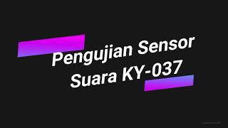 Pengujian Input pada Sensor Ultrasonic dan Sensor Suara KY 037