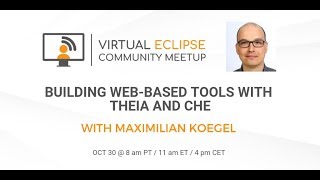 Building web-based tools with Theia and Che | vECM