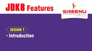 JDK8 Features (Introduction) Session-1  |  By Mr. Sreenivas