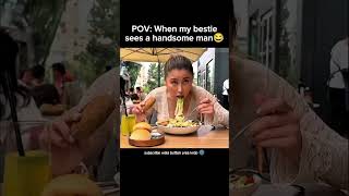 When my bestie sees a handsome man 😂 #findingher #trending #edit #editaudio