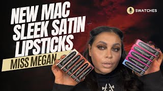 SWATCHING ALL THE NEW MAC SLEEK SATIN LIPSTICKS