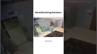 Me while taking decisions 😂😂  #memezone #memes #sarcasm #dailymemes #relatablememes #subscribe #like