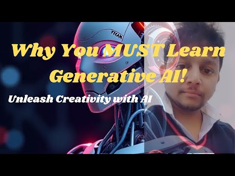 Why Learn Generative AI? Unlock the Future of Creativity & Innovation