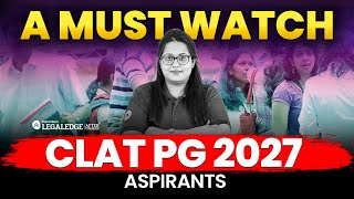 CLAT PG 2027: A Must-Watch Guide to Start Your CLAT PG 2027 Preparation